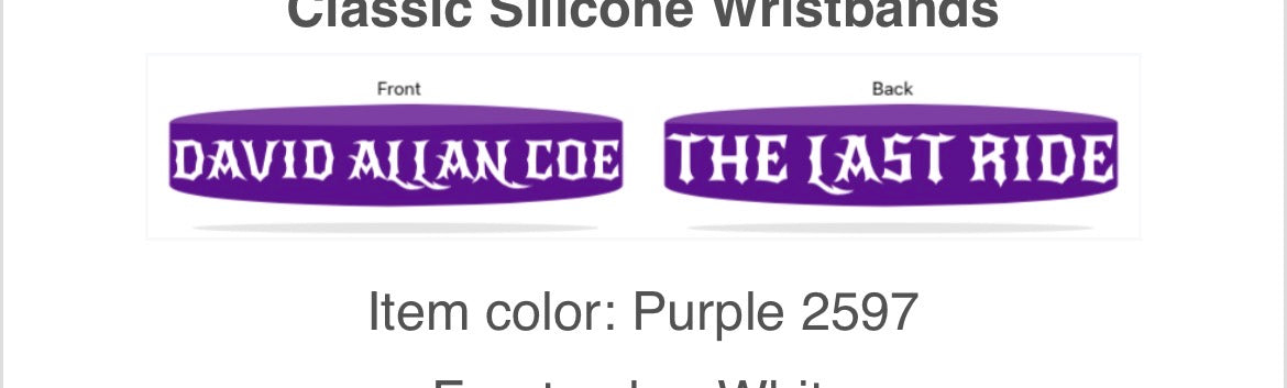 DAVID ALLAN COE THE LAST RIDE Rubber wristband COMING SOON!